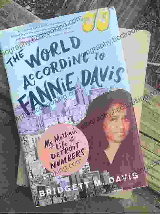 A Photograph Of The Book Cover Of 'The World According To Fannie Davis' By Bridgett M. Davis. The World According To Fannie Davis: My Mother S Life In The Detroit Numbers