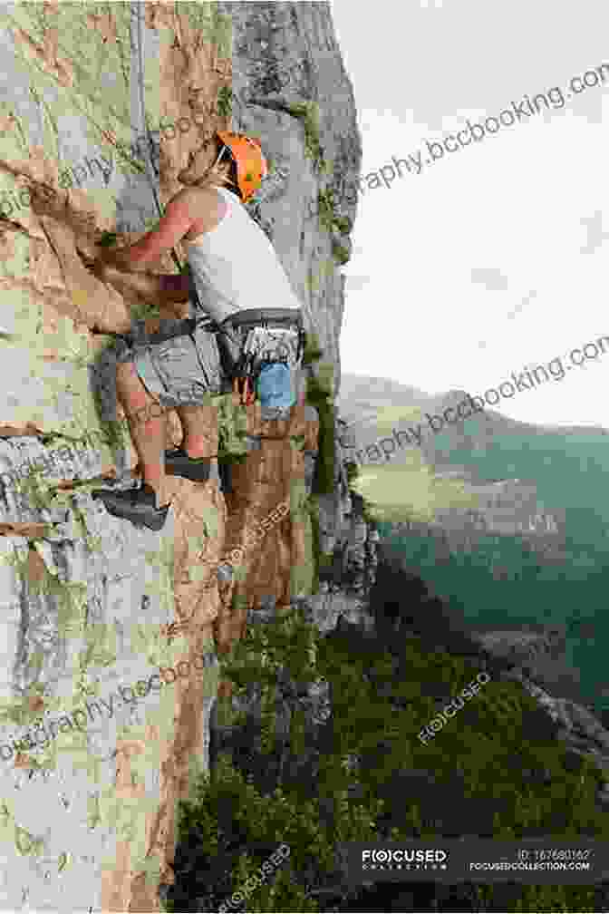 A Rock Climber Ascending A Cliff Face Roads To Adventure : 31 Kayaking Hiking Biking Fishing Skiing Caving Surfing Rock Climbing Ice Climbing Rafting Camping And RVing Stories