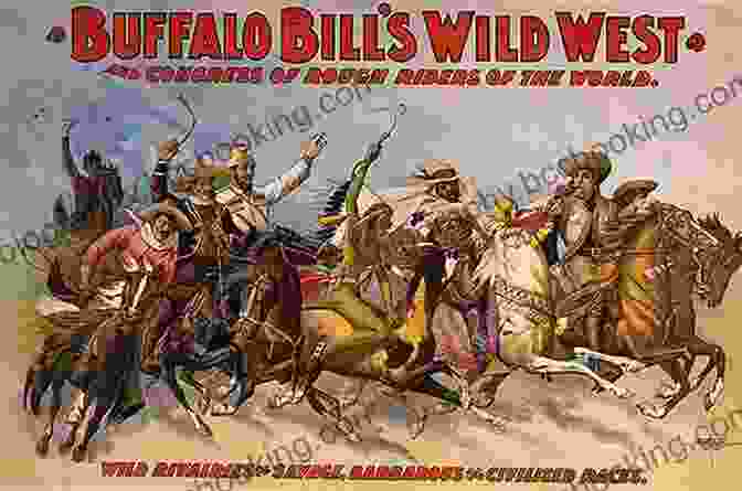 A Scene From The Wild West Show, Featuring Buffalo Bill Cody Riding A Horse And Firing A Rifle Annie Oakley: A Captivating Guide To An American Sharpshooter Who Later Became A Wild West Folk Hero (The Old West)