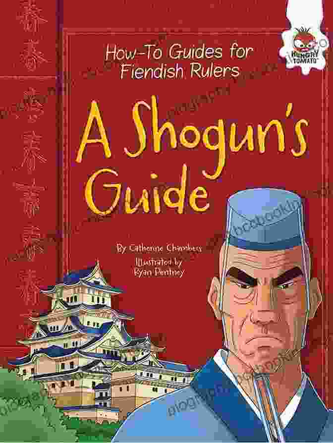 A Shogun's Castle A Shogun S Guide (How To Guides For Fiendish Rulers)