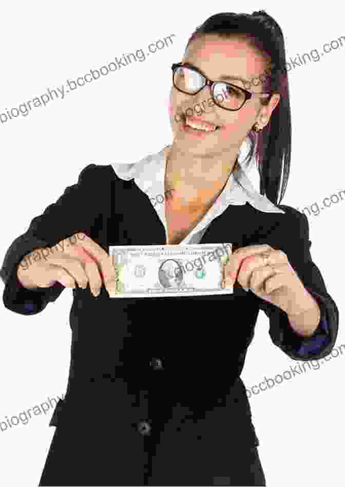 A Successful Businesswoman Holding Money, Symbolizing Financial Freedom. Corner Office Choices: The Executive Woman S Guide To Financial Freedom