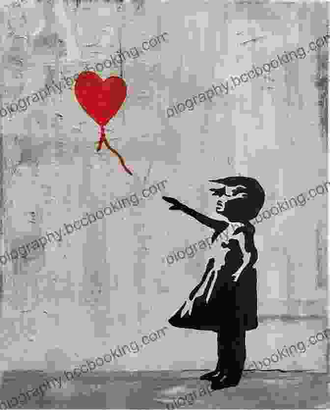 Banksy's Girl With Balloon, Capturing The Poignant And Thought Provoking Nature Of Street Art Landscape Painting With Twenty Four Reproductions Of Representative Pictures Annotated