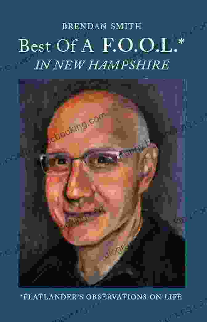 Best Of In New Hampshire Flatlander Observations On Life Book Cover Best Of A F O O L * In New Hampshire (*Flatlander S Observations On Life)
