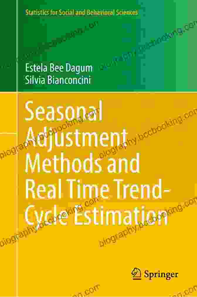 Book Cover For Seasonal Adjustment Methods And Real Time Trend Cycle Estimation Statistics For Practitioners Seasonal Adjustment Methods And Real Time Trend Cycle Estimation (Statistics For Social And Behavioral Sciences)
