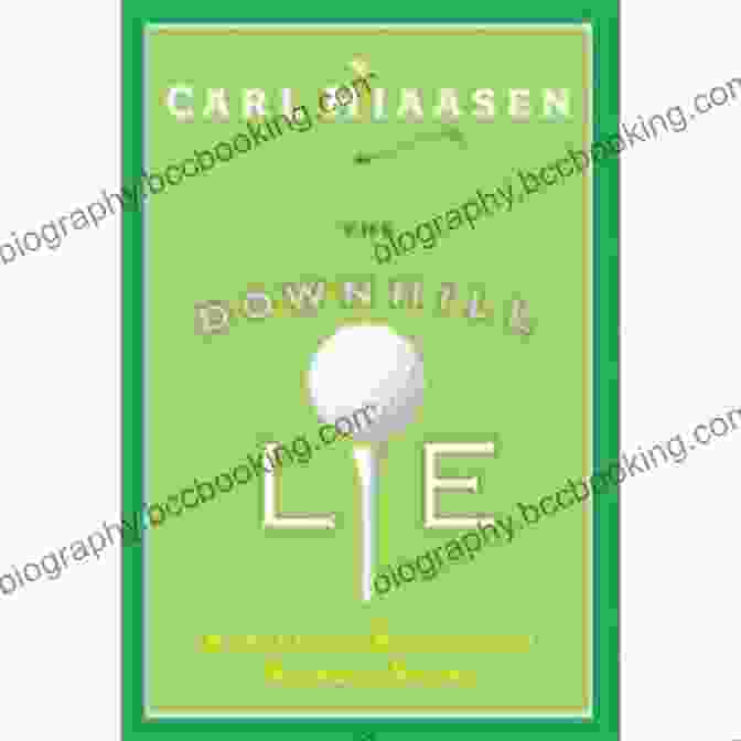 Book Cover Image Of 'The Downhill Lie' By Carl Hiaasen The Downhill Lie Carl Hiaasen