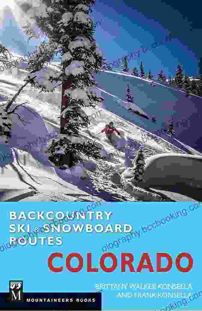Book Cover Of Backcountry Ski Snowboard Routes Colorado Backcountry Ski Snowboard Routes: Colorado