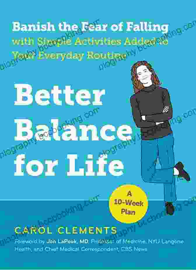 Book Cover Of Better Balance For Life Better Balance For Life: Banish The Fear Of Falling With Simple Activities Added To Your Everyday Routine