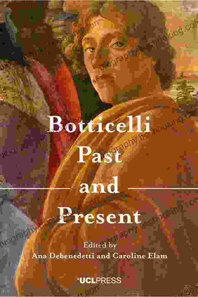 Book Cover Of 'Botticelli Past And Present' By Bruce Kennett Botticelli Past And Present Bruce Kennett
