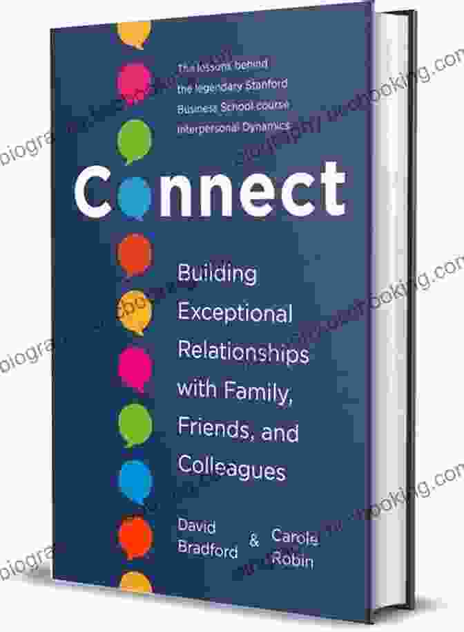 Book Cover Of 'Building Exceptional Relationships' Connect: Building Exceptional Relationships With Family Friends And Colleagues