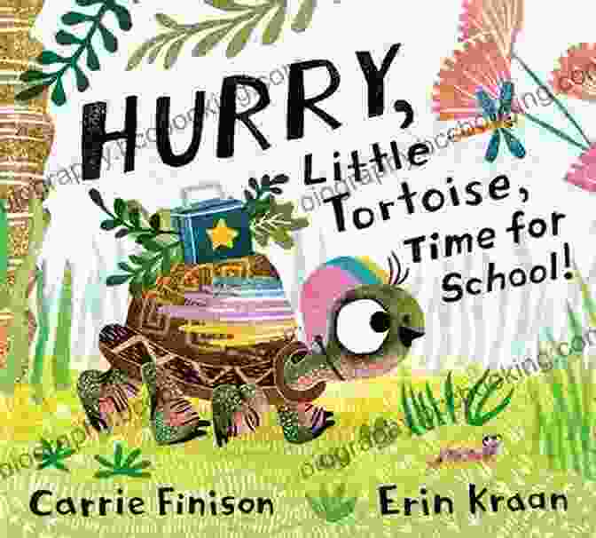 Book Cover Of 'Hurry Little Tortoise, Time For School' Featuring A Tortoise And A Hare Racing To School Hurry Little Tortoise Time For School