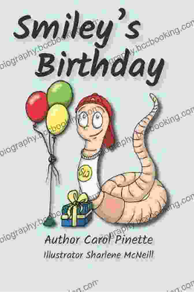 Book Cover Of Smiley Birthday Carol Pinette With A Close Up Of A Smiling Woman's Face, Surrounded By Colorful Balloons And Confetti Smiley S Birthday Carol Pinette
