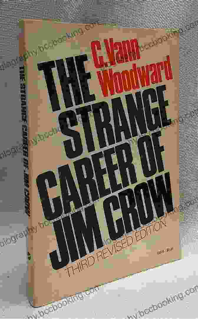 Book Cover Of 'The Strange Career Of Jim Crow' The Strange Career Of Jim Crow