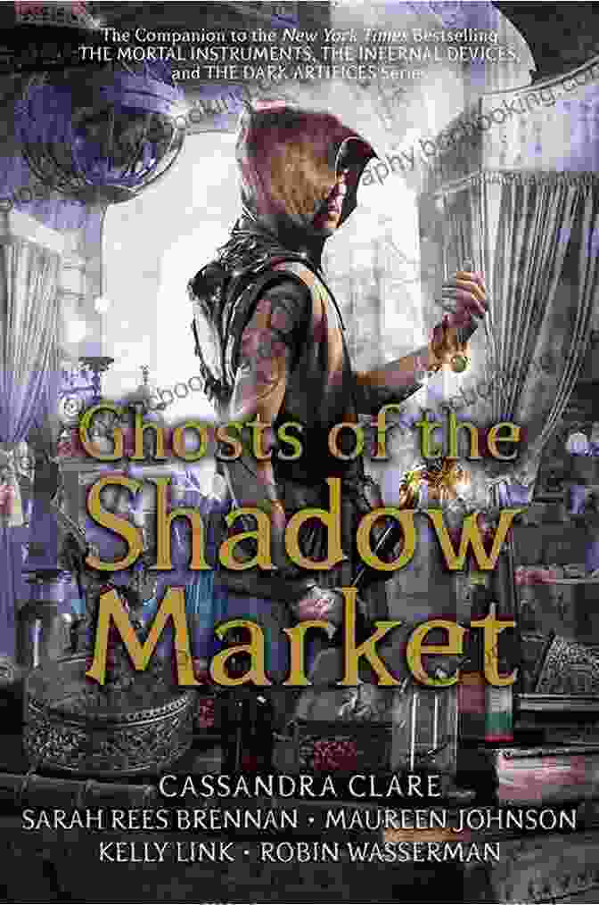 Cover Art For 'Ghosts Of The Shadow Market' Featuring A Group Of Shadowhunters Amidst A Swirling Vortex Of Shadows Ghosts Of The Shadow Market