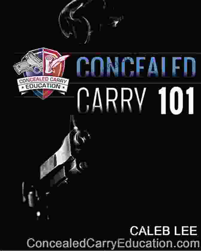 Defensive Mindset Training Concealed Carry 101 Caleb Lee
