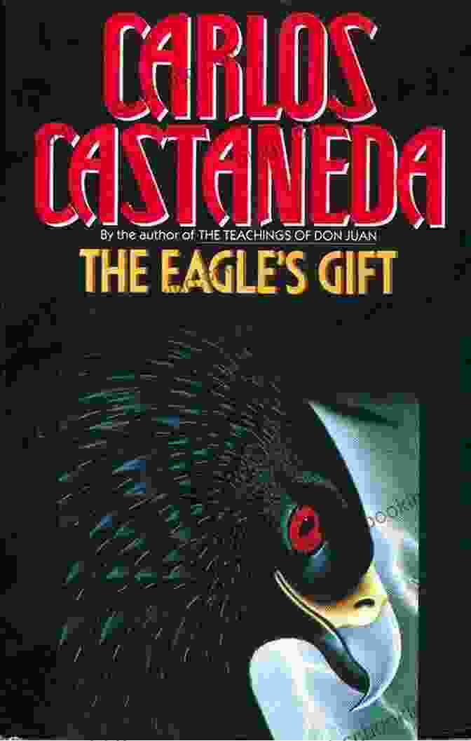 Eagle's Gift Book Cover By Carlos Castaneda Eagle S Gift Carlos Castaneda