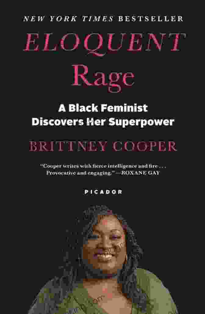 Eloquent Rage: Black Feminist Discovers Her Superpower Eloquent Rage: A Black Feminist Discovers Her Superpower
