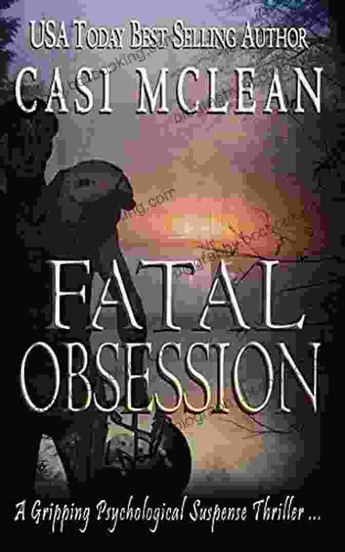 Fatal Obsession Book Cover, Featuring A Woman's Face Obscured By A Blade Of Grass, With A Shadow Of A Man's Face Superimposed Over Her Fatal Obsession Casi McLean