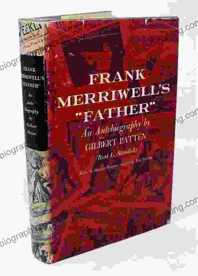 Gilbert Patten, Author Of Frank Merriwell's Son Burt Standish Frank Merriwell S Son Burt L Standish