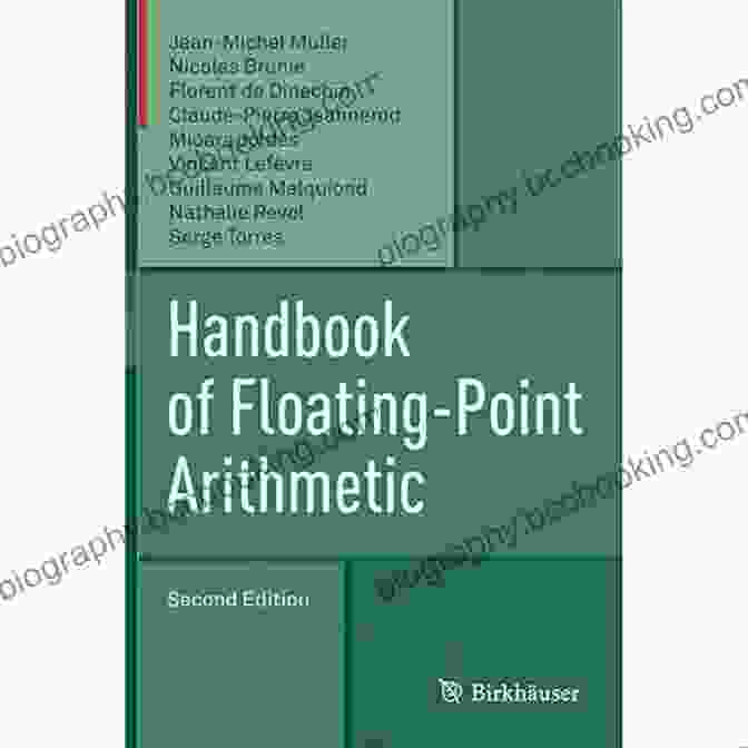Handbook Of Floating Point Arithmetic By Bruce Van Brunt Handbook Of Floating Point Arithmetic Bruce Van Brunt