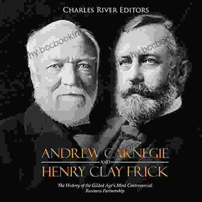 Henry Clay Frick (left) With Andrew Carnegie, Circa 1880 Henry Clay Frick And The Golden Age Of Coal And Coke 1870 1920