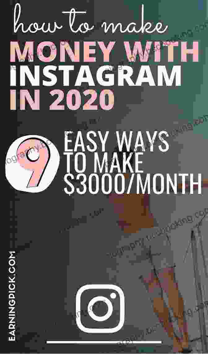 Instagram Monetization Strategies Cashtagram: Secret To Use Instagram And Techniques To Make Real Money: How To Create An Instagram Account From Scratch 0 1000 Followers Build A Cash Flow System