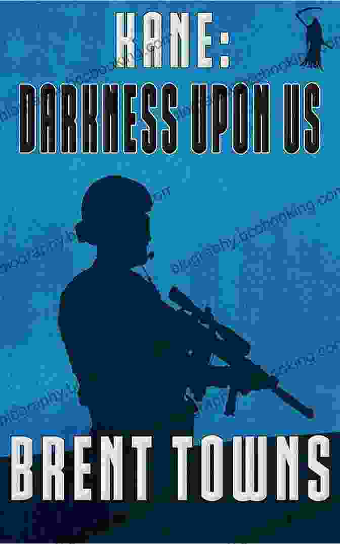 Kane: Darkness Upon Us Fear The Reaper Book Cover Featuring A Dark, Eerie Image That Evokes Suspense And Fear Kane: Darkness Upon Us : (Fear The Reaper 3)