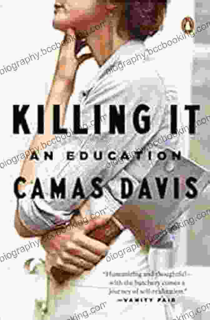 Killing It: An Education By Camas Davis Book Cover Killing It: An Education Camas Davis