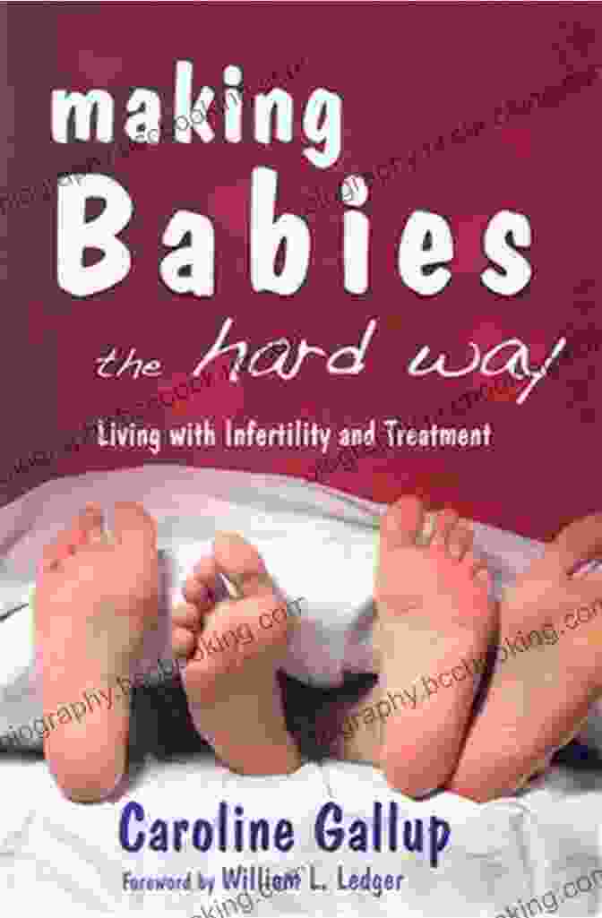 Making Babies The Hard Way Book Cover Making Babies The Hard Way: Living With Infertility And Treatment