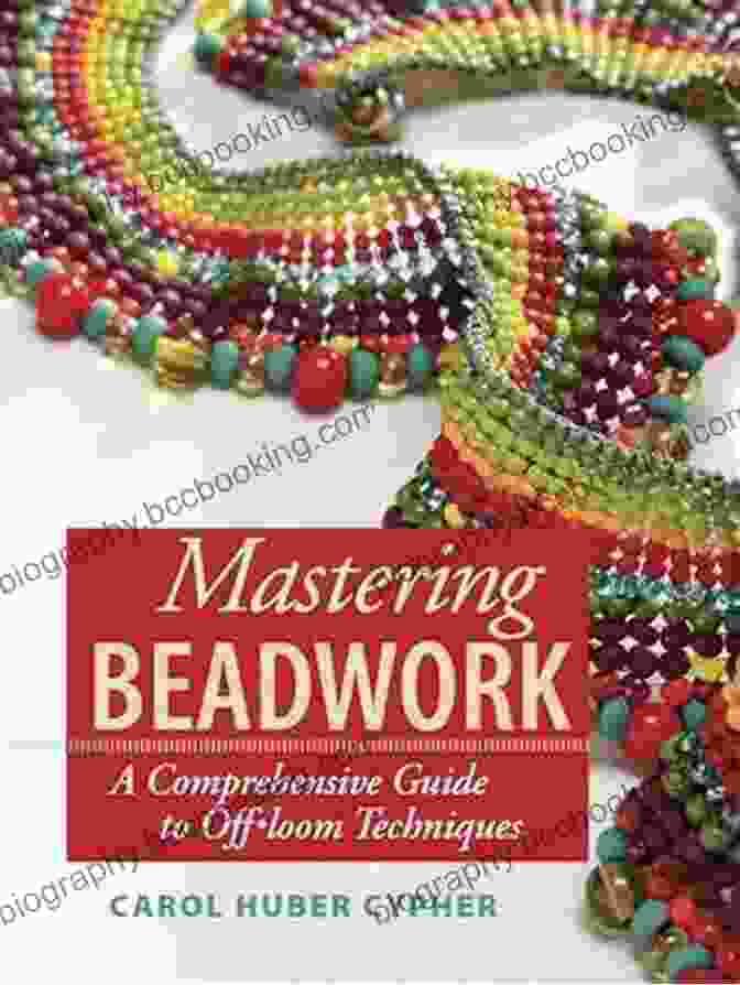 Mastering Beadwork By Carol Huber Cypher Mastering Beadwork Carol Huber Cypher