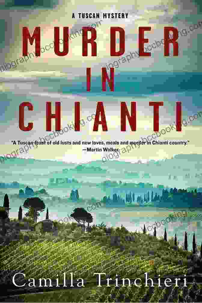 Murder In Chianti: A Tuscan Mystery Murder In Chianti (A Tuscan Mystery 1)