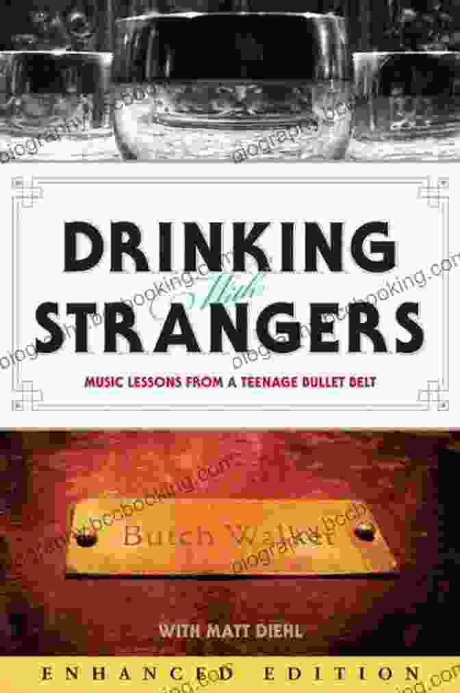 Music Lessons From Teenage Bullet Belt Book Cover Drinking With Strangers: Music Lessons From A Teenage Bullet Belt