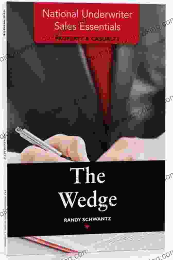 National Underwriter Sales Essentials Property Casualty The Wedge Book Cover National Underwriter Sales Essentials (Property Casualty): The Wedge