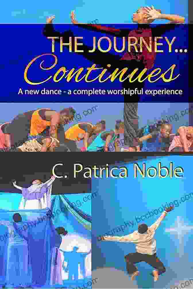 New Dance Complete Worshipful Experience Book Cover The Journey Continues: A New Dance A Complete Worshipful Experience