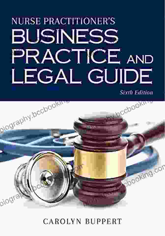 Nurse Practitioner Business Practice And Legal Guide Book Cover Nurse Practitioner S Business Practice And Legal Guide (Nurse Practitioners Business Practice And Legal Guide)