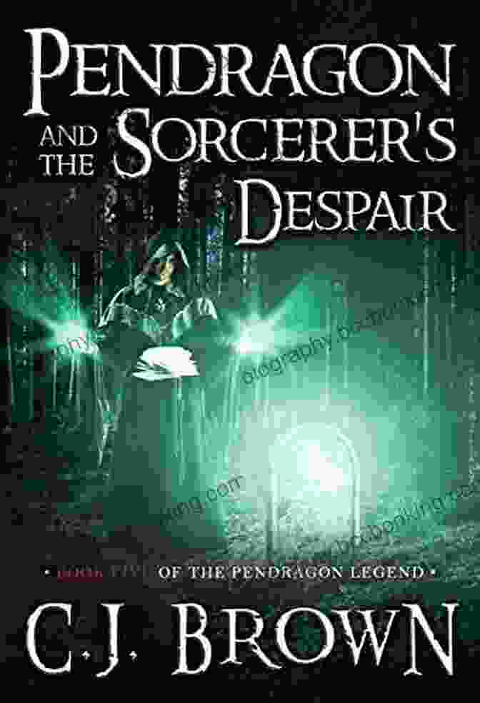 Pendragon And The Sorcerer Despair Book Cover Pendragon And The Sorcerer S Despair (Pendragon Legend 5)
