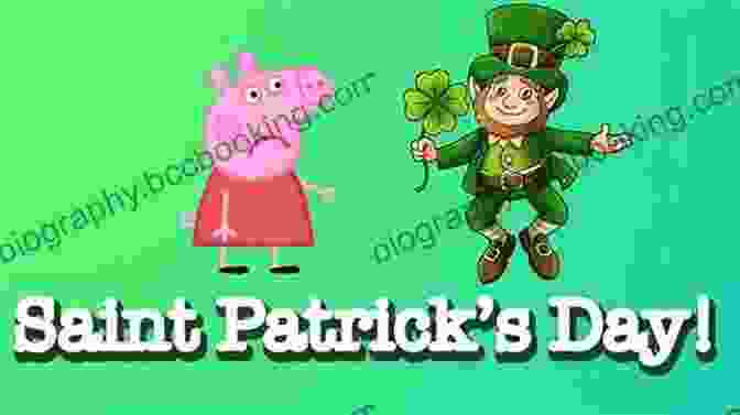 Peppa Pig And Her Family In A St. Patrick's Day Parade Peppa Pig: Peppa Loves St Patrick S Day