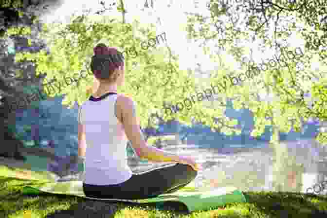 Person Practicing Self Care Activities Such As Meditation Or Spending Time In Nature Positive Affirmations For Teenage Girls: Beat Stress Think Positive And Grow Stronger In 50 Days