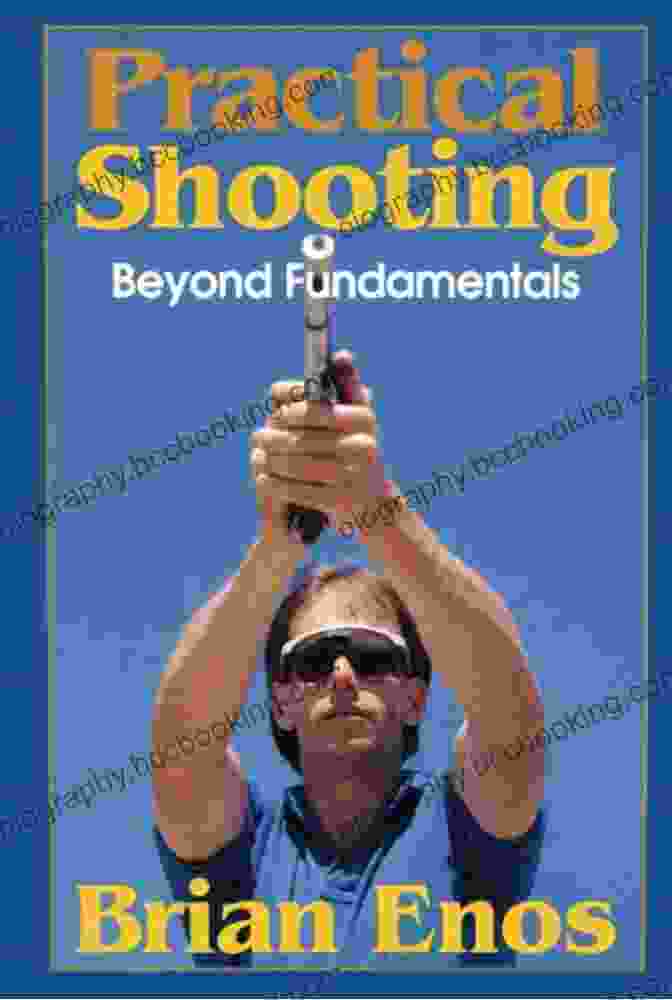 Practical Shooting Beyond Fundamentals Book Cover Practical Shooting Beyond Fundamentals Brian Enos