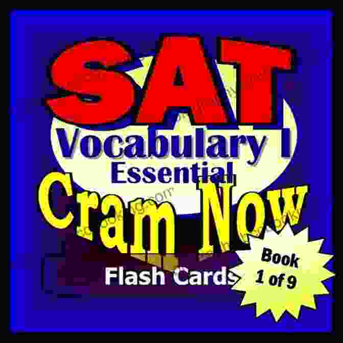 SAT Vocabulary Essentials Flash Cards By Cram Now SAT Prep Test VOCABULARY ESSENTIALS Flash Cards CRAM NOW SAT Exam Review Study Guide (Cram Now SAT Study Guide 1)