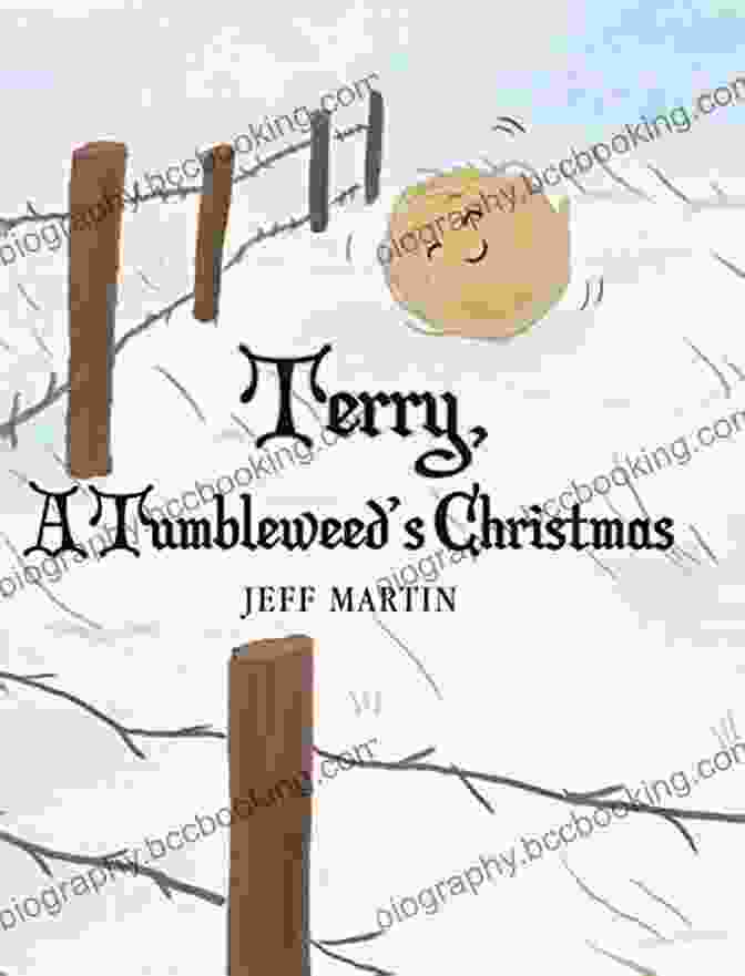 Terry Tumbleweed Christmas Carol Terry And Friends Terry A Tumbleweed S Christmas Carol Anne Carter