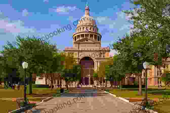 Texas Capitol Building, A Symbol Of The State's Political History Texas: A Captivating Guide To The History Of Texas And Texas Rangers