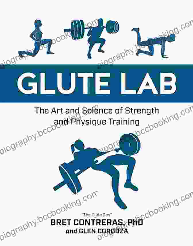 The Art And Science Of Strength And Physique Training Book Cover Glute Lab: The Art And Science Of Strength And Physique Training