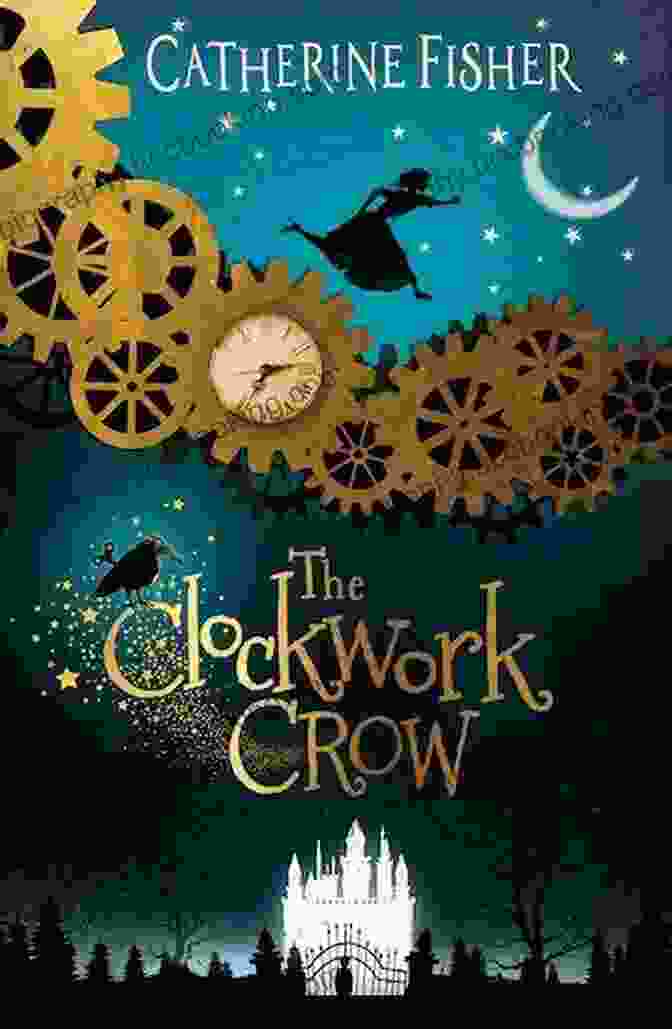 The Clockwork Crow Book Cover The Clockwork Crow Catherine Fisher