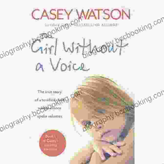 The Girl Without Voice Book Cover, Featuring A Young Woman With Vibrant Eyes And A Hand Over Her Mouth The Girl Without A Voice: The True Story Of A Terrified Child Whose Silence Spoke Volumes (Casey S Teaching Memoirs 1)