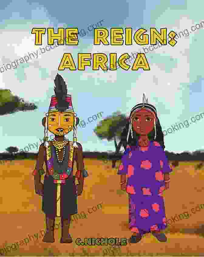 The Reign Africa Nichole By Africa Nichole The Reign: Africa C Nichole