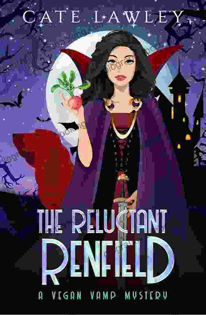 The Reluctant Renfield Book Cover Featuring A Vegetarian Vampire And His Assistant The Reluctant Renfield (Vegan Vamp Mysteries 8)