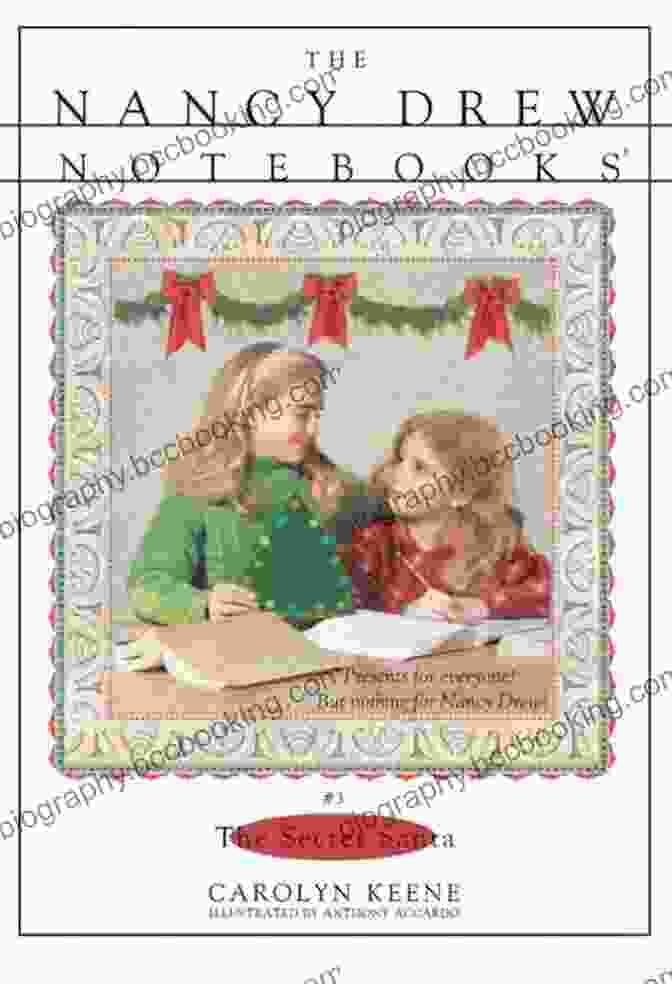 The Secret Santa Nancy Drew Notebooks: A Captivating Christmas Mystery For Young Sleuths The Secret Santa (Nancy Drew Notebooks 3)