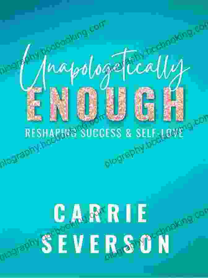 Unapologetically Enough Book Cover Unapologetically Enough: Reshaping Success Self Love