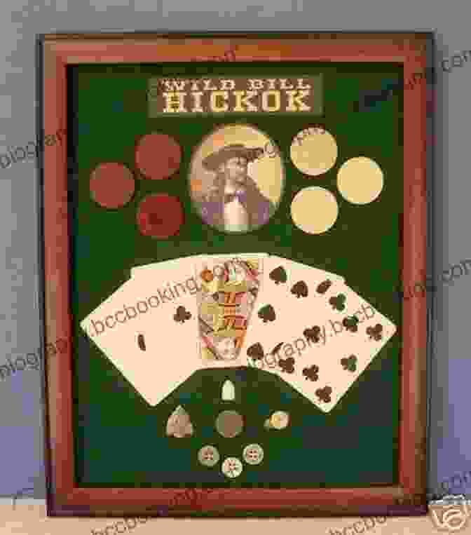 Wild Bill Hickok Playing Cards The Wild West: A Captivating Guide To The American Old West Including Stories Of Famous Outlaws And Lawmen Such As Billy The Kid Pat Garrett Wyatt Earp Wild Bill Hickok And More (The Old West)