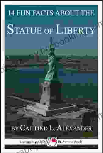 14 Fun Facts About The Statue Of Liberty: A 15 Minute (15 Minute 58)